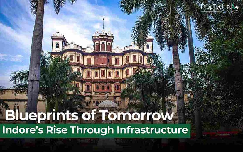 Indore’s Real Estate Boom: How Infrastructure is Shaping a Smarter, Greener City